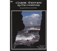 Classic Themes by the Masters Arranged for Piano by James Bastien (Compiler) (2-Jun-1905) Paperback