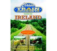 Classic Train Journeys - Ireland [Edizione: Regno Unito]