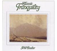 Classic Tranquility by Phil Coulter