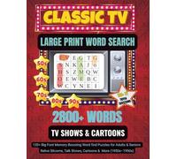 Classic TV Large Print Word Search 2800+ Words: 120+ Big Font Memory Boosting Word find Puzzles for Adults & Seniors - Relive Sitcoms, Talk Shows, ... TV’s Golden Age 1950s-1990s (Nostalgic Gift)