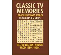 Classic TV Memories Word Search for Adults and Seniors: A Thoughtful Gift for TV Lovers - Birthdays, Holidays or Anyone who Cherishes Retro Entertainment.