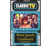 Classic TV Word Search and Crossword Puzzle Book: Timeless TV Puzzles for Calm Relaxation and Memory Boosting Fun