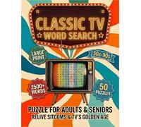 Classic TV Word Search Large Print: Nostalgic Brain Games for Adults and Seniors - Relive Sitcoms, Talk Shows & TV’s Golden Age from the 1950s-1990s