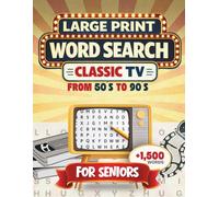 Classic TV Word Search: Large Print Word Search Puzzles Featuring Nostalgic TV Shows from the 50s-90s + Easy Brain Games for Seniors