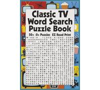 Classic TV Word Search Puzzle Book: Word Searches with Easy to Read Print about Classic TV, Nostalgia, Fun, and More | 6x9 inches, 110 pages | 50+ ... Gift for Vacations, Holidays, and Free Times