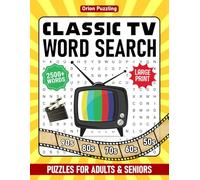 Classic TV Word Search Puzzles For Adults Large Print: Fun & Nostalgic Themed Word Find Puzzle Book For Seniors, 50s, 60s, 70s & 80s Nostalgia Wordsearch Book
