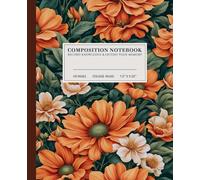Classic Vibrant Floral Garden Composition Notebook | Cheerful College-Ruled Notebook: Bold Orange and Red Flowers on Deep Green Background | 110 Pages ... | Perfect for School, Work, or Personal Use