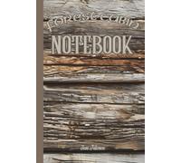 CLASSIC VINTAGE STYLE FOREST CABIN NOTEBOOK FOR YOUR DREAMS, IDEAS AND PLANS TO YOUR JOURNEY TOWARDS THE BETTER FUTURE: For Adults, Seniors and Teens