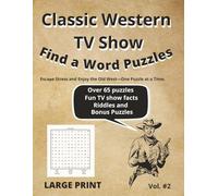 Classic Western TV Show Find A Word: Classic Western TV Show Find A Word - Volume 2: Word Search Puzzles Featuring Beloved Cowboys, Marshals, and Frontier Towns