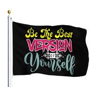 Classica Bandiera Be The Best Version Of Yours Bandiere Da Giardino Durevole Flag Per Esterno Giardino Conferenza 90X150Cm