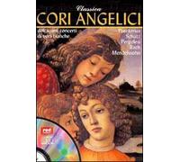 Classica. Cori angelici. Dolcissimi concerti di voci bianche. Con CD Audio