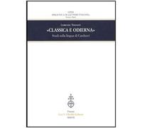 Classica e odierna. Studi sulla lingua di Carducci