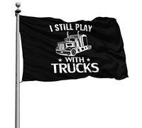 Classica Flags Con Occhielli Bandiera I Still Play With Trucks 90X150Cm Bandierine Per Ristoranti Esterno All'Aperto
