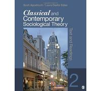Classical and Contemporary Sociological Theory: Text and Readings 2nd edition by Appelrouth, Scott A., Edles, Laura D. (Desfor) (2011) Paperback