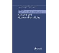 Classical and Quantum Black Holes