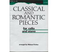 Classical and Romantic Pieces for Cello: For Cello and Piano