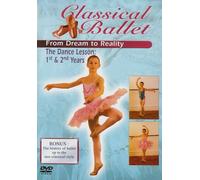 Classical Ballet 2 - From Dream To Reality - The Dancing Lesson Years 1 And 2 [Edizione: Regno Unito]