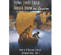 Classical Charlotte Mason Poems Every Child Should Know in Cursive (Tascabile)