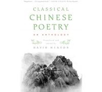 Classical Chinese Poetry: An Anthology - Hinton David (cur.)