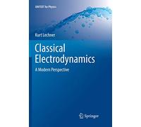 Classical Electrodynamics: A Modern Perspective