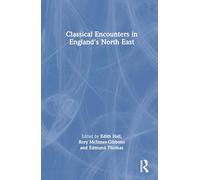 Classical Encounters in England's North East