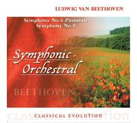 Classical Evolution: Symphonies 6 & 8 by L.V. Beethoven (2002-05-03)