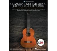 Classical Guitar Music for the Solo Performer (Tascabile)