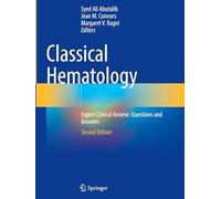 Classical Hematology: Expert Clinical Review: Questions and Answers