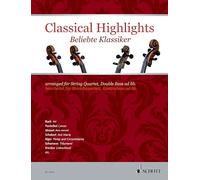 Classical Highlights: Arranged for String Quartet, Double Bass Ad Lib