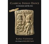 Classical Indian Dance in Literature and the Arts (English Version)