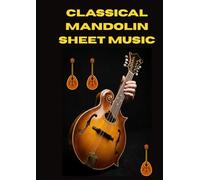 classical mandolin sheet music: Selection of famous mandolin sheet music arranged for beginners