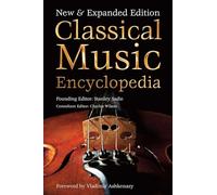 Classical Music Encyclopedia: New & Expanded Edition