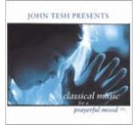 Classical Music for a Prayerful Mood