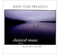 Classical Music For: A Stress Free World