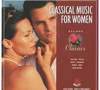 Classical Music for Women - Classical Music for Women