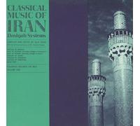 Classical Music Of Iran - Vol. 1-Dastgah Systems