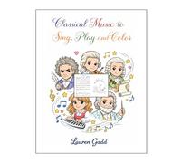 Classical Music to Play, Sing and Color