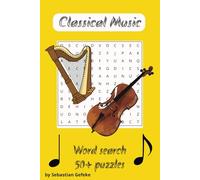 Classical Music Word Search puzzle book: Word Searches with Easy to Read Print about Classical Music, Composers, Opera's | 6x9 inches, 100 pages | Gift for Holidays and Free Time