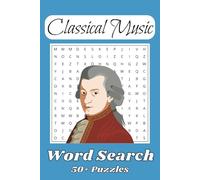 Classical Music Word Search Puzzle Book: Word Searches with Easy to Read Print about Classical Music, Composers, Musical Instruments, and More | 6x9 ... for Vacations, Holidays, and Free Times