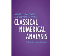 Classical Numerical Analysis: A Comprehensive Course