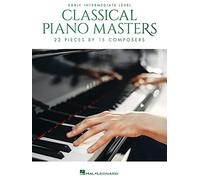 Classical Piano Masters - Early Intermediate Level: 22 Pieces by 15 Composers