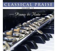 Classical Praise - Piano & Flute - Volume 13