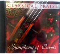 Classical Praise Symphony of Carols