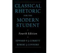 Classical Rhetoric for the Modern Student