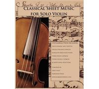 Classical Sheet Music for Solo Violin (Tascabile)