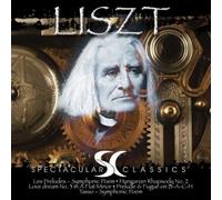 Classical Spectacular - Liszt: Preludes/Symphony Poem