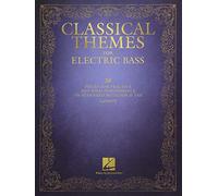 Classical Themes for Electric Bass: 20 Pieces for Practice and Solo Performance in Standard Notation & Tab