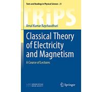 Classical Theory of Electricity and Magnetism: A Course of Lectures: 21