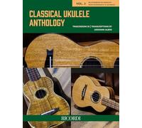 Classical Ukulele Anthology. Volume 2. A cura di Giovanni Albini