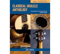 Classical Ukulele Anthology. Volume 3. A cura di Giovanni Albini